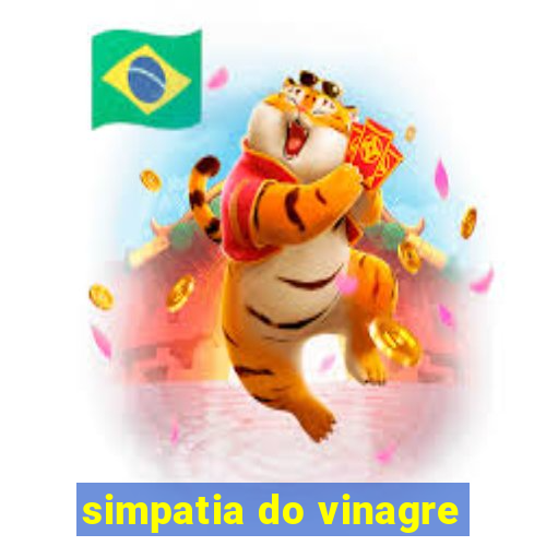 simpatia do vinagre